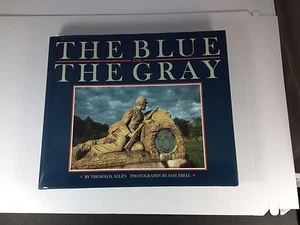 The Blue And The Gray By Thomas B. Allen HC 1992 - Picture 1 of 12