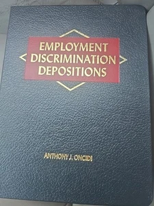 Employment Discrimination Depositions By Anthony J Oncidi Release 7 2006 - Bild 1 von 19
