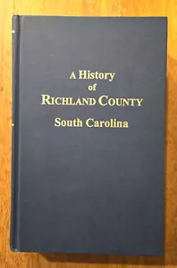 A History of Richland County, South Carolina by Green, Volume One 1732 - 1805 - Picture 1 of 8