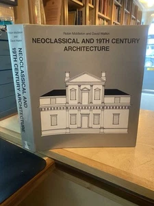 Middleton & Watkin: Neoclassical & 19th Century Architecture 1980 Very Good HB - Picture 1 of 1