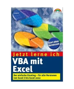 Jetzt lerne ich VBA mit Excel.: Der einfache Einstieg - Für alle Versionen von  - Bild 1 von 1