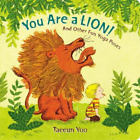 Taeeun Yoo You Are a Lion! (Board Book)
