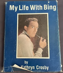 My Life with Bing by Kathryn Crosby (1983, Hardcover) signed by Author  - Picture 1 of 4