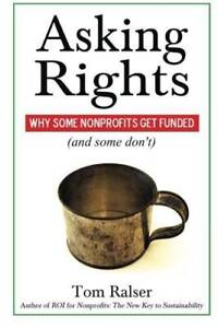 Asking Rights: Why Some Nonprofits Get Funded (and some dont) - GOOD