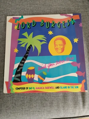 Lord Burgess - Wish You Were Here Vinyl 1988 Cherry Lane Calypso feat: Day-O - Imagem 1 de 4