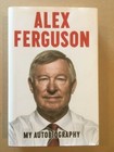 Autographed Alex Ferguson Autobiography - 1st Edition Hard Back