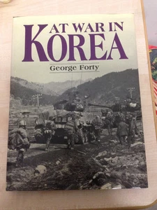 LIBRO AT WAR IN KOREA GEORGE FORTY ARMS AND ARMOUR 1997 MILITARIA Come Nuovo - Picture 1 of 1