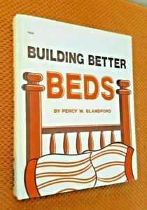 Building Better Beds by Percy W. Blandford (1984, HARDCOVER) FIRST EDITION RARE - Picture 1 of 10