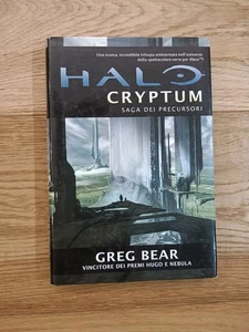 Halo: Cryptum – Greg Bear – Saga dei Precursori Vol. 1 – ITA – Prima Edizione  - Foto 1 di 13