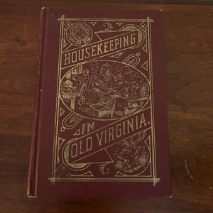 Vintage Housekeeping in Old Virginia, 1965 Repirint from 1879, Marion C Tyree - Bild 1 von 6