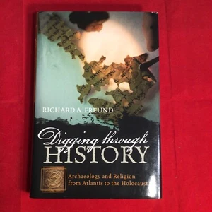 Digging through History: Archaeology and Religion from Atlantis to the Holocaust - Bild 1 von 4