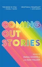 Coming Out Stories: Personal Experiences of Coming Out from Across the LGBTQ+ Sp