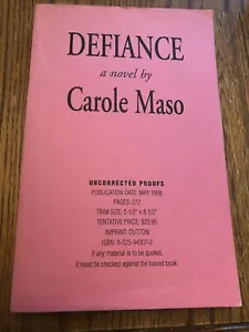 Defiance by Carole Maso Uncorrected proofs publication date May 1998. - Picture 1 of 6