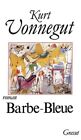 Barbe-Bleue Ou La Vie Et Les Oeuvres De Rabo Karabekian : 1916-1988