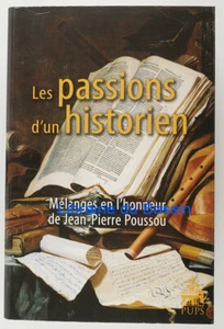 Les passions d'un historien Mélanges en l'honneur de Jean-Pierre Poussou 2010 - Imagen 1 de 5