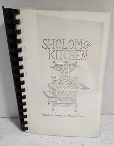 Sholom In The Kitchen Sisterhood Congregation Ahabat Sholom Spiral 282 Pages - Foto 1 di 9