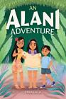 An Alani Adventure by Lala, Tara [Paperback]