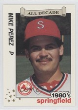 1990 Best Springfield Cardinals All Decade Mike Perez #25