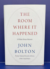 Book The Room Where It Happened A White House Memoir by John Bolton