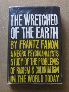 THE WRETCHED OF THE EARTH by Frantz Fanon -  1st/2nd HCDJ -  1963 -  Grove - VG+ - Picture 1 of 6