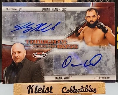 2013 Topps UFC Finest 02/25 Johny Hendricks & Dana White Dual Autograph Card - Image 1 of 4