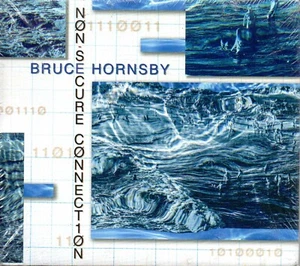 BRUCE HORNSBY Non-secure Connection NEW Digipak CD - Picture 1 of 2