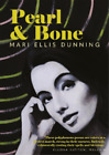 Mari Ellis Dunning Pearl and Bone (Paperback)