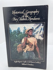 Historical Geography of the Bay Islands, Honduras (PB, 1979) - Picture 1 of 5