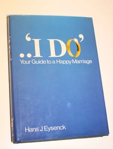 I DO: Your Guide to a Happy Marriage by Hans J Eysenck - Picture 1 of 6