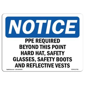 SignMission OS-NS-A-1014-L-17761 Notice PPE Required Beyond This Point Hard H... - Picture 1 of 1