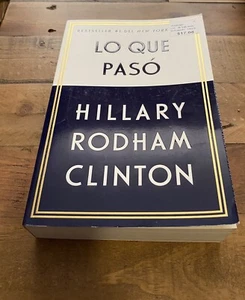 Lo Que Paso - Hillary Rodham Clinton - Picture 1 of 4