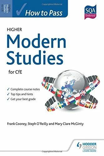 How to Pass Higher Modern Studies for CfE By Frank Cooney, Steph O'Reilly, Mary - Image 1 of 1