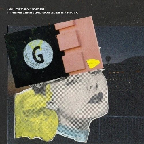 Guided by Voices - Tremblers And Goggles By Rank [New Vinyl LP] - Image 1 of 1
