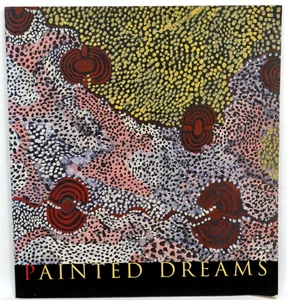 Painted Dreams Western Desert Paintings from the Johnson Collection 1995 - Picture 1 of 11