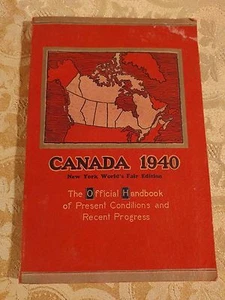 Canada 1940 New York World's Fair Edition Official Handbook Present Conditions - Picture 1 of 4