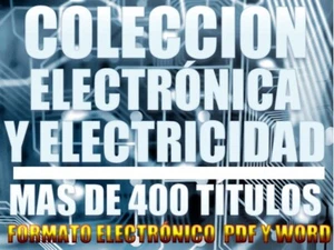 Mega Colección de eBooks – Electrónica, Electricidad y Robótica Español /Ingles - Imagen 1 de 1