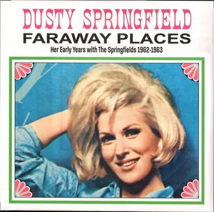 Dusty Springfield - Faraway Places: Her Early Years With The Springfields 1962-1 - Picture 1 of 4