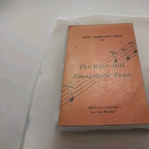 Great Evangelistic Songs For The Millet-Dill Evangelistic Team Song Book Signed - Picture 1 of 5