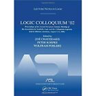 Logic Colloquium 02 : Proceedings of the Annual Europea - Paperback NEW Zo 2006-