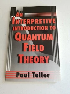 An Interpretive Introduction to Quantum Field Theory by Paul Teller (1997, Pape… - Picture 1 of 8