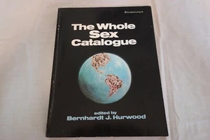 The Whole Sex Catalogue Bernhardt Hurwood 1976 Vintage Smut Sleaze Erotica - Picture 1 of 5