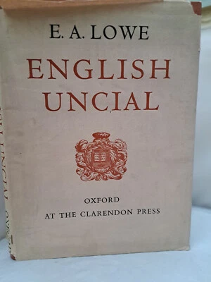 English Uncial by E A Lowe HB DJ Illustrated - Facsimile Manuscript -Anglo Saxon - Image 1 of 4