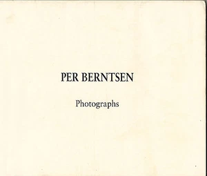 PER BERNTSEN: Photographs; Published by Kunstnernes Hus, Oslo, 1995 - Imagen 1 de 7