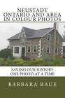 Neustadt Ontario And Area In Colour Photos: Saving Our History One Photo At...