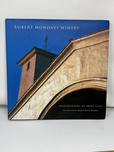 Robert Mondavi Winery Andy Katz Publisher & Photography 2002 hardcover DJ VTG - Imagen 1 de 5