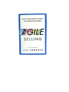 Agile Selling by Jill Konrath Hardcover | Modern Sales Strategy - Bild 1 von 2