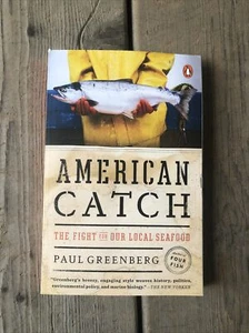 American Catch: Der Kampf um unsere lokalen Meeresfrüchte, Taschenbuch von Greenberg, Pau... - Bild 1 von 2