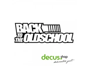 BACK TO THE OLDSCHOOL L 1565 13x4 cm // Sticker JDM Aufkleber Frontscheibe - Picture 1 of 2