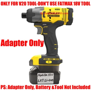1x adattatore funziona con strumento Stanley FATMAX V20 per batteria agli ioni di litio Makita 18 V LXT - Foto 1 di 4