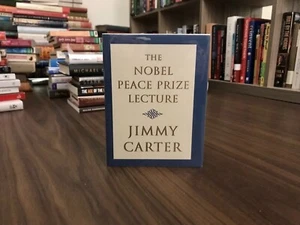 SIGNED—The Nobel Peace Prize Lecture By Jimmy Carter (2002, Hardcover) 1st Ed. - Picture 1 of 10